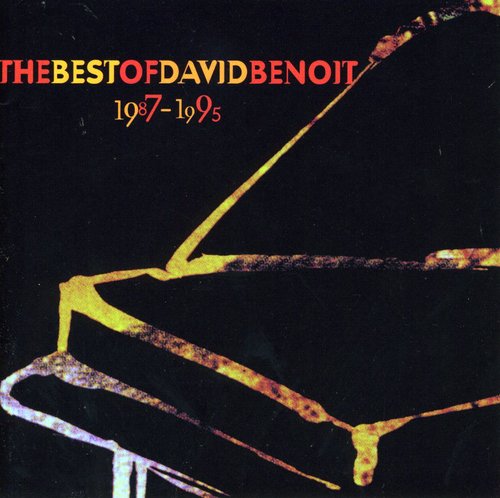 the album cover for David Benoit - Best of 1987-1995