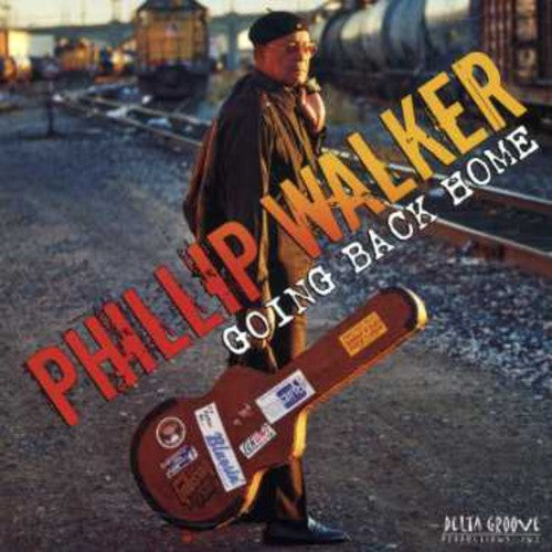 the album cover for Phillip Walker - Going Back Home