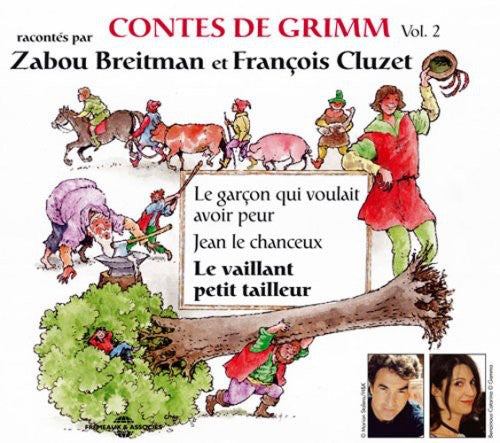 the album cover for Francois Cluzet/Zabou Breitman - Contes De Grimm, Vol. 2