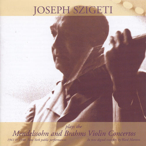 the album cover for JOSEPH SZIGETI - Szigeti Plays Mendelssohn & Brahms