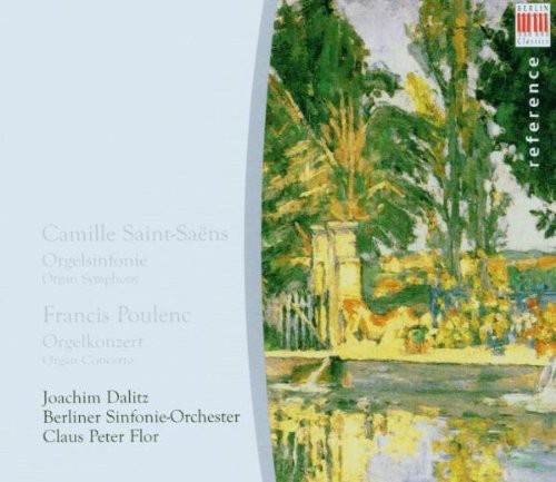 the album cover for Saint-Saens/Poulenc - Works for Organ & Orchestra