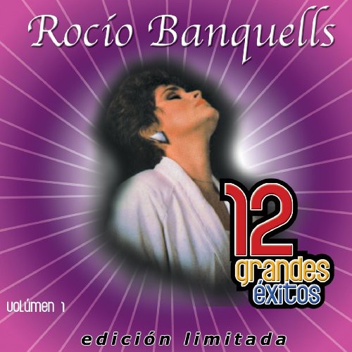 the album cover for Rocio Banquells - Vol. 1-12 Grandes Exitos