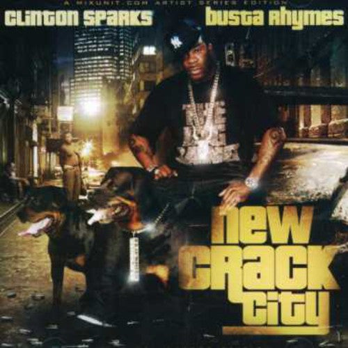 the album cover for Clinton Sparks & Busta Rhymes - New Crack City