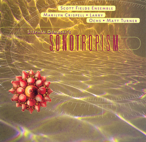 the album cover for Stephen Dembski - Sonotropism