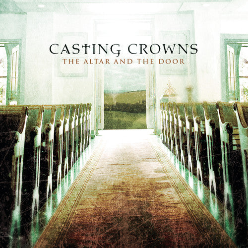 the album cover for Casting Crowns - The Altar and The Door