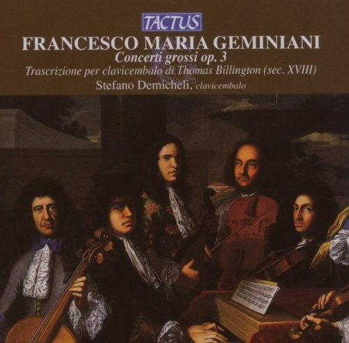 the album cover for Geminiani / Demicheli - Concerti Grossi for Harpsichord