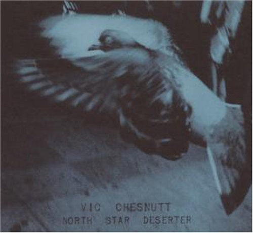 the album cover for Vic Chesnutt - North Star Deserter