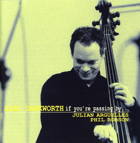 the album cover for Alec Dankworth - If You're Passing By