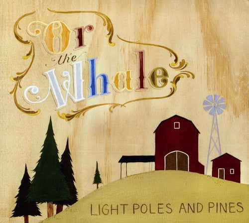 the album cover for Or The Whale - Light Poles and Pines