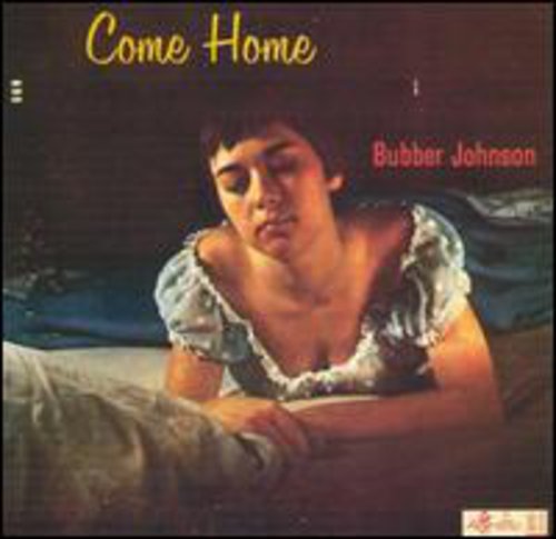 the album cover for Bubber Johnson - Come Home