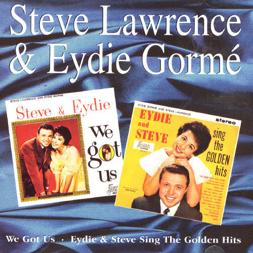 the album cover for LAWRENCE/GORME - We Got Us/Eydie & Steve Sing T