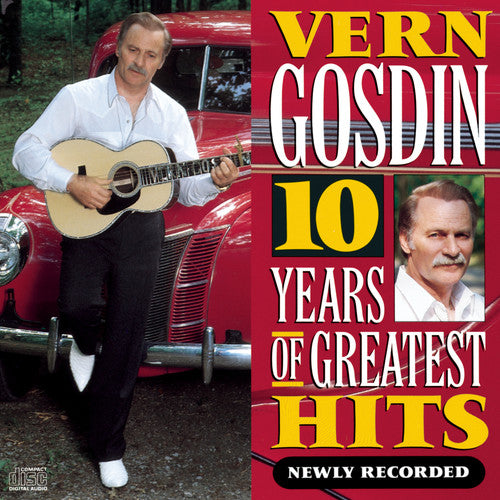 the album cover for Vern Gosdin - 10 Years of Greatest Hits