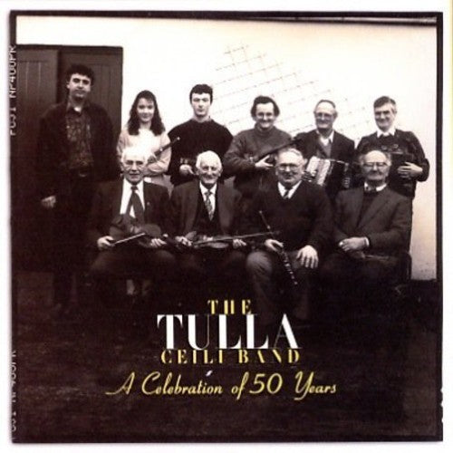 the album cover for Tulla Ceili - A Celebration Of 50 Years
