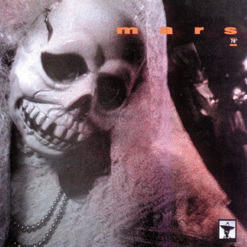 the album cover for Mars - 78 Reissue