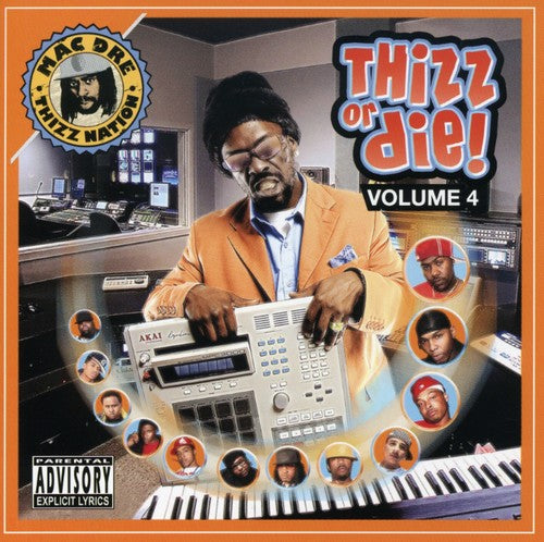 the album cover for Mac Dre Presents - Thizz Or Die, Vol. 4