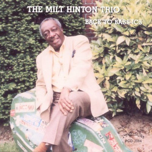 the album cover for Milt Hinton Trio - Back to Bass-Ics