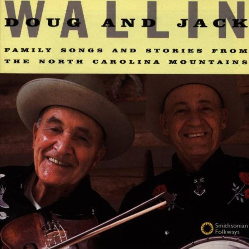 the album cover for Doug Wallin & Jack - Family Songs & Stories from North Carolina Mountai