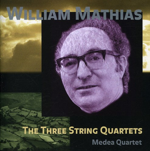 the album cover for William Mathias - Three String Quartets
