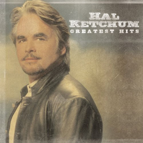 the album cover for Hal Ketchum - Greatest Hits