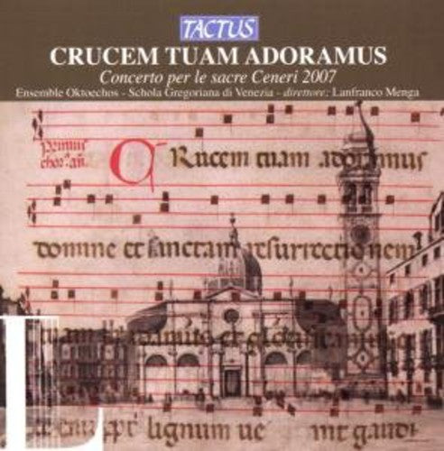 the album cover for Schola Gregoriana Di Venezia - Crucem Tuam Adoramus
