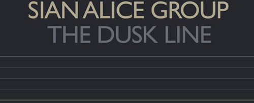 the album cover for Sian Alice Group - The Dusk Line