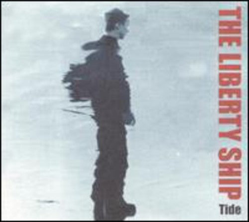 the album cover for Liberty Ships - Tide