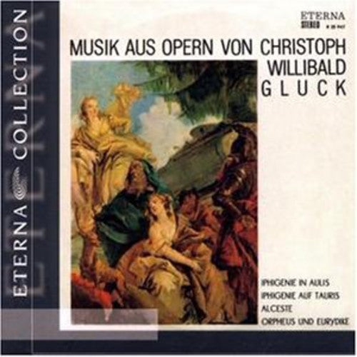 the album cover for C.W. VON GLUCK - Music from Operas