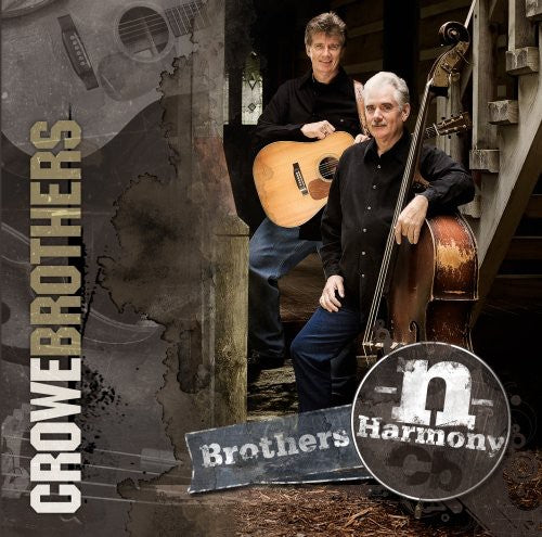 the album cover for Crowe Brothers - Brothers-N-Harmony