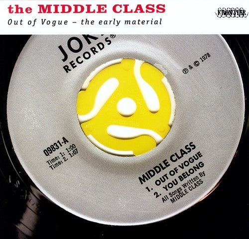 the album cover for Middle Class - Out of Vogue: The Early Material