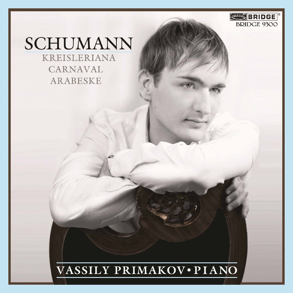the album cover for Vassily Primakov - Carnaval Op 9 / Kreisleriana Op 16 / Arabeske