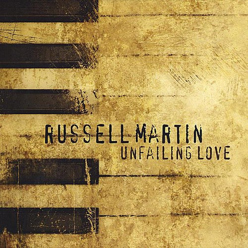 the album cover for Russell Martin - Unfailing Love