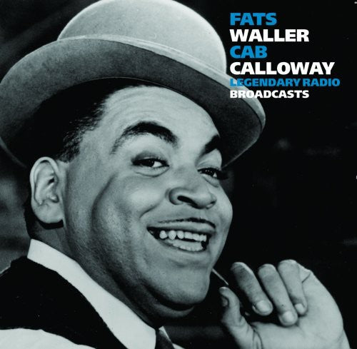the album cover for Fats Waller/Cab Calloway - Legendary Radio Broadcasts