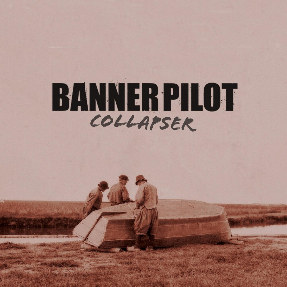 the album cover for Banner Pilot - Collapser