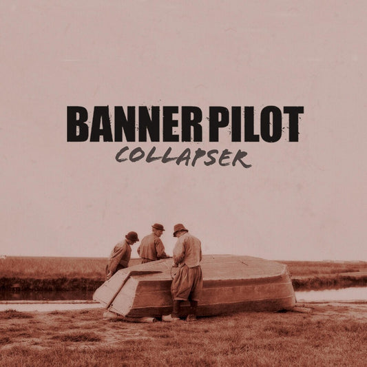 the album cover for Banner Pilot - Collapser