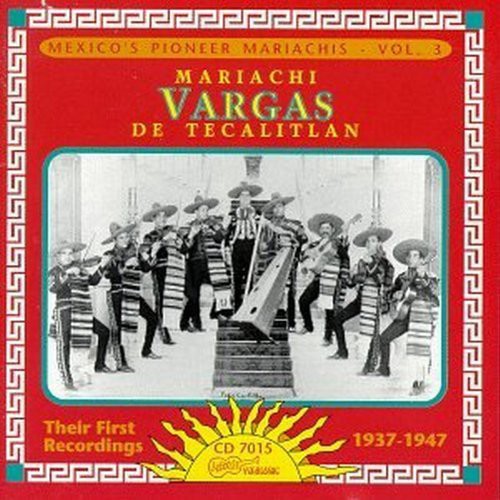 the album cover for Mariachi Vargas de Tecalitl n - Their First Recordings 1937-47