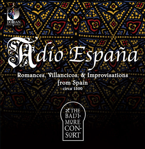 the album cover for Baltimore Consort - Adio Espana: Romances Sonatas & Improvisations