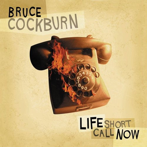 the album cover for Bruce Cockburn - Life Short Call