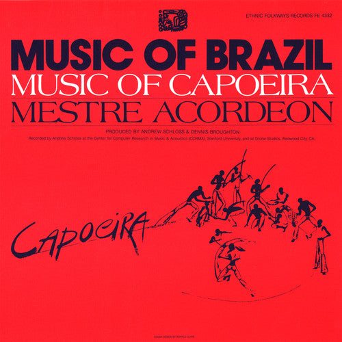 the album cover for Mestre Acordeon - The Music of Capoeira: Mestre Acordeon