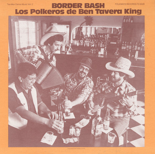 the album cover for Los Polkeros De Ben Tavera King - Border Bash: Tex-Mex Dance Music, Vol. 2