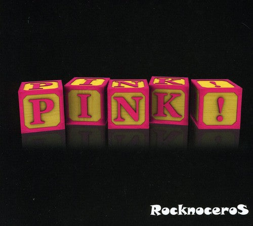 the album cover for Rocknoceros - Pink!
