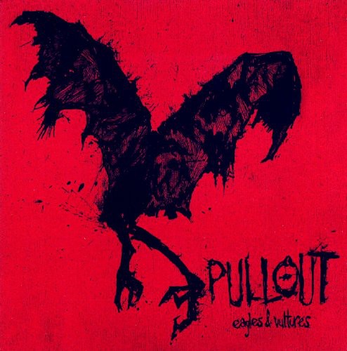 the album cover for Pullout - Eagles and Vultures
