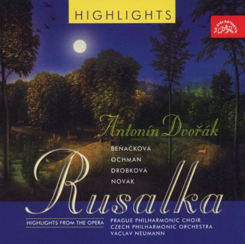 the album cover for Benackova/Ochman/Neumann - Rusalka: Highlights