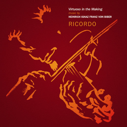 the album cover for Ricordo / Biber - Ricordo: Virtuoso in the Making