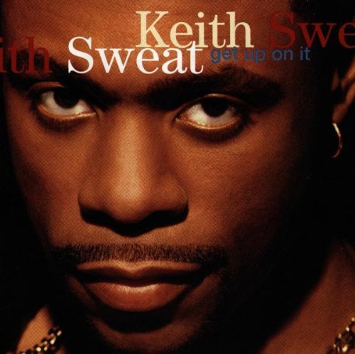 the album cover for Keith Sweat - Get Up on It