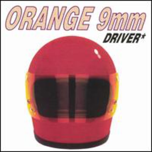 the album cover for Orange 9mm - Driver Not Included