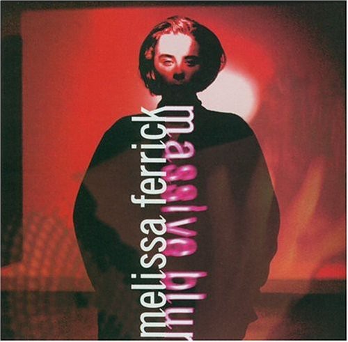 the album cover for Melissa Ferrick - Massive Blur