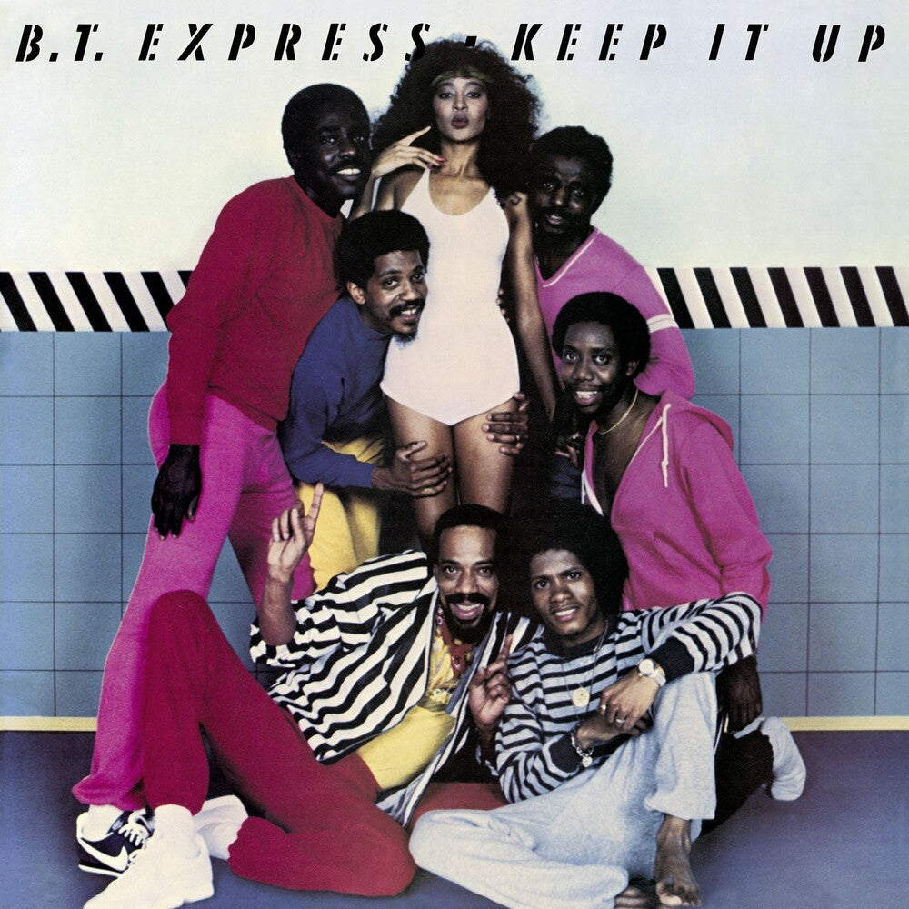 the album cover for BT Express - Keep It Up