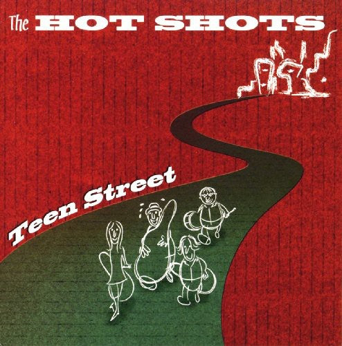 the album cover for The Hot Shots - Teen Street