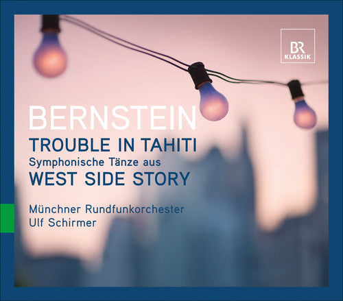 the album cover for Ulf Schirmer - Bernstein, L. : Trouble in Tahiti: Symphonic D