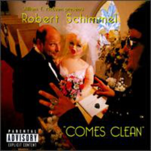 the album cover for Robert Schimmel - Robert Schimmel Comes Clean (enhanced)